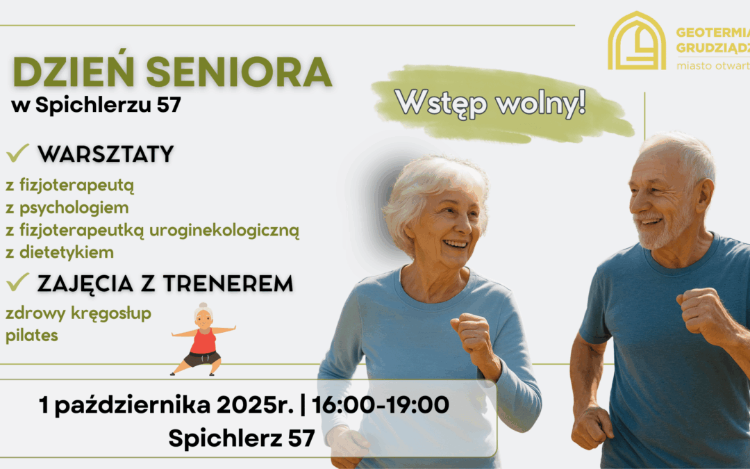 Międzynarodowy Dzień Osób Starszych w Spichlerzu 57