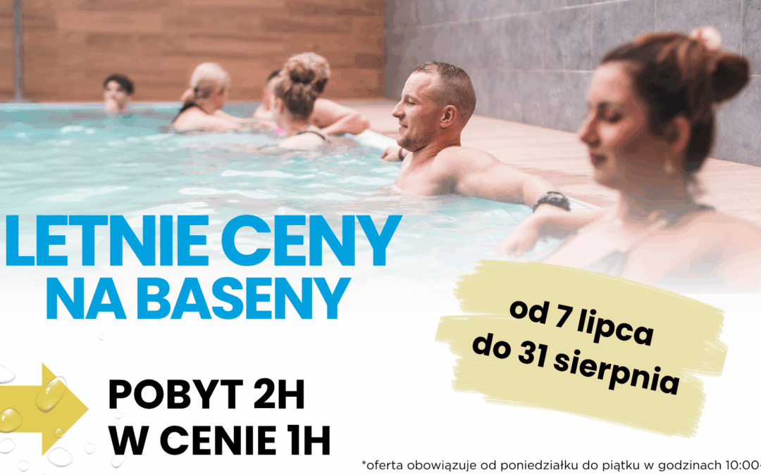 Letnie ceny na baseny!